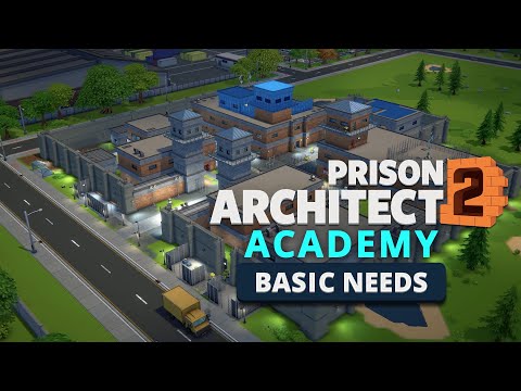 Basics in building and managing your prison in Prison Architect 2 | Prison Architect Academy
