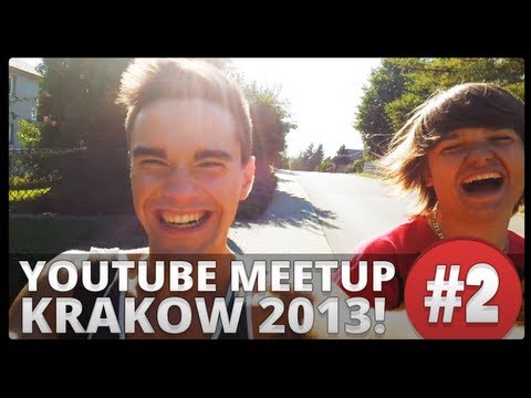 YOUTUBE MEET-UP KRAKÓW 2013: Sika na Ulicy?! VLOG #2