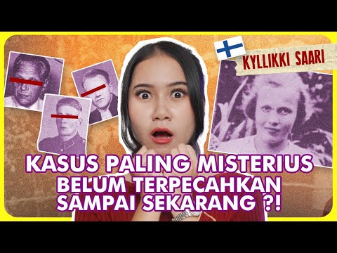 KYLLIKKI SAARI | PULUHAN TAHUN KASUSNYA TAK TERUNGKAP DAN TAK DILANJUTKAN!