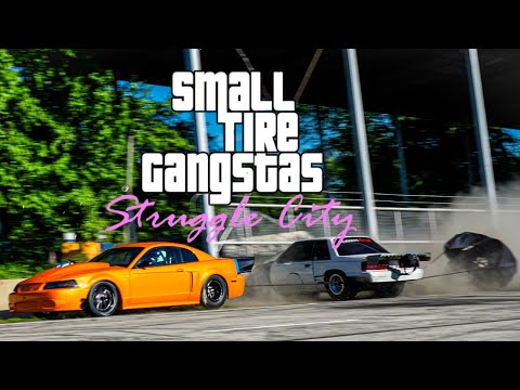 Small Tire Gangstas Struggle City - The Real Gangsters of No Prep!!