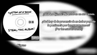 System Of A Down - Nüguns [Subs. Español]