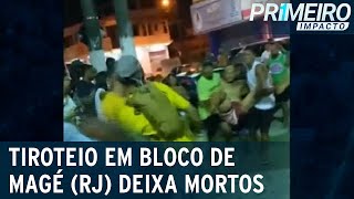 Tiroteio em bloco de carnaval deixa mortos em Magé (RJ) | Primeiro Impacto (20/02/23)