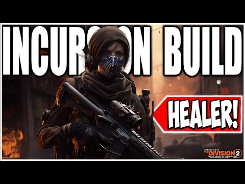 The Division 2 HEALER Build Your Team NEEDS for the NEW Incursion "Paradise Lost" Use This Build!