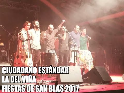 Ciudadano Estándar - La del Viña // Fiestas de San Blas 2017 //