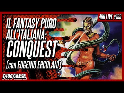 Gli stranissimi: CONQUEST con EUGENIO ERCOLANI (400 LIVE #155)