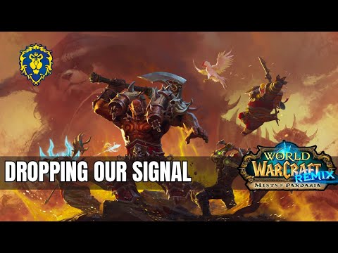 WoW Mists of Pandaria Remix | Dropping Our Signal