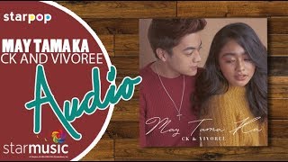 CK x Vivoree - May Tama Ka (Audio)