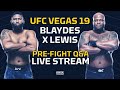 UFC Vegas 19: Lewis vs. Blaydes Pre-Fight Q&A LIVE Stream - MMA Fighting