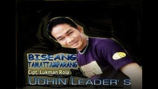 Download lagu lagu makassar udhin leaders - biseang tamattamparang (Cover Ashari) mp3