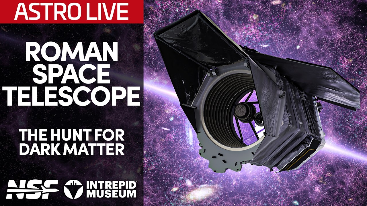 The Universe Is Hiding Something. NASA plans to find it. - Intrepid Museum Astro Live