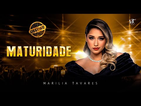 Marília Tavares -  Maturidade  - Maturidade (Deluxe)