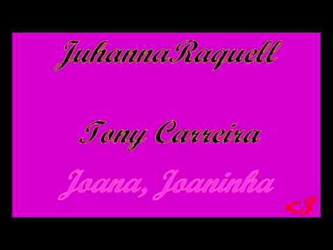 Joana Joaninha - Tony Carreiras