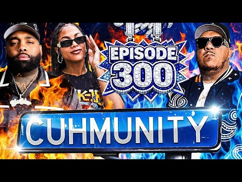 'Who Am I?' New Anthem + Big UNO Wild Freestyle | Cuhmunity EP: 300 w/ Tiff Co