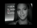 Beyonce Women Of Worth New L Oreal Commercial