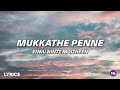 Mukkathe Penne Lyrics Ennu Ninte Moitheen Malayalam Lyrics Mohammed Maqbool Mansoor