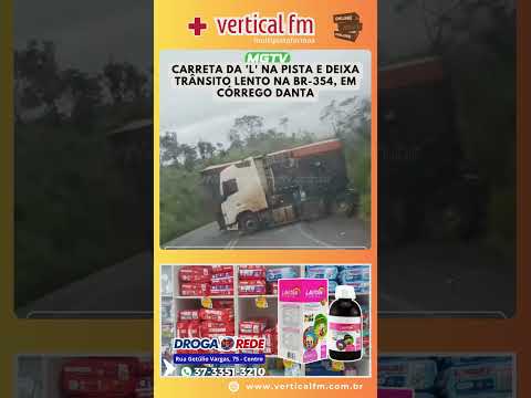 CARRETA DA 'L' NA PISTA E DEIXA TRÂNSITO LENTO NA BR 354, EM CÓRREGO DANTA