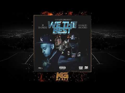 J.I Bandz x Khalid Brooks x DJ Flippp - We The Best