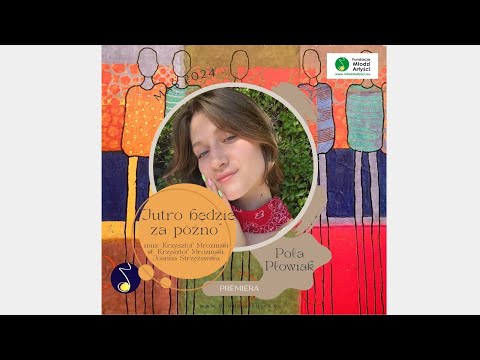 Pola Płowiak - Jutro będzie za późno