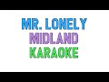 Mr Lonely KARAOKE Midland For Lyrics Song Covers