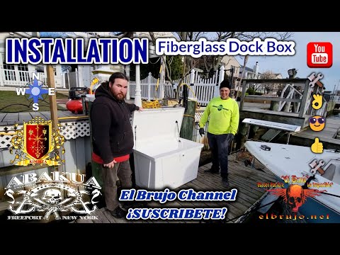 El Brujo, Installation Fiberglass Dock Box TOOLS