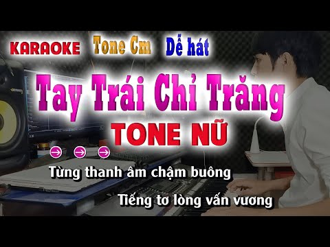 Tay Trái Chỉ Trăng Karaoke Tone Nữ Dễ Hát Hà Nhi ( Nhạc Hoa Lời Việt ) song nhien karaoke