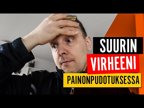 Painonpudotus - Minun Suurin Virheeni - Sekä Bonus