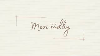 Video MERITO - Mezi řádky [Official Lyric Video]