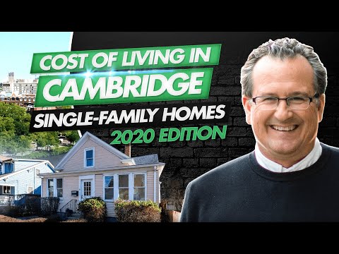 What's the Cost of Living in Cambridge, MA? | Single Family Homes in Cambridge MA 2020 Edition