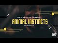 Animal Instincts