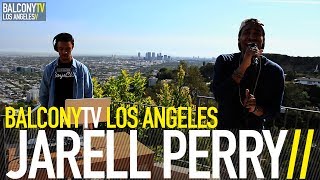 JARELL PERRY - BLACK VALENTINE (BalconyTV)