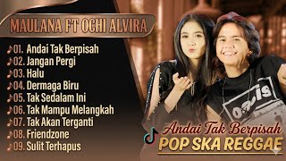 Download lagu Maulana Ardiansyah Ft. Ochi Alvira - ANDAI TAK BERPISAH - JANGAN PERGI | HALU || LAGU POP SKA REGGAE mp3