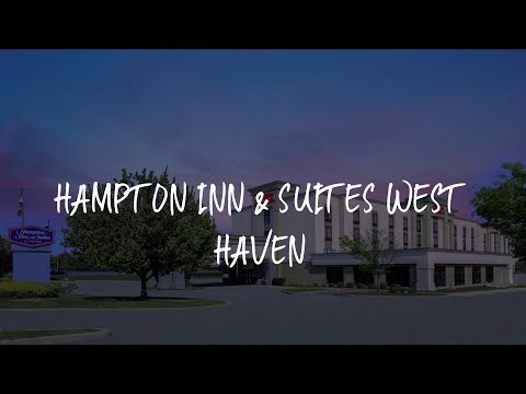 Hampton Inn & Suites West Haven Review - West Haven , United States of America