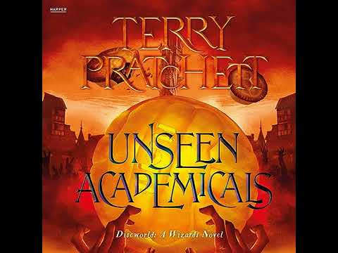 Unseen Academicals: (Discworld Novel 37) by Terry Pratchett | Full Audiobook