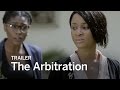THE ARBITRATION Trailer | Festival 2016