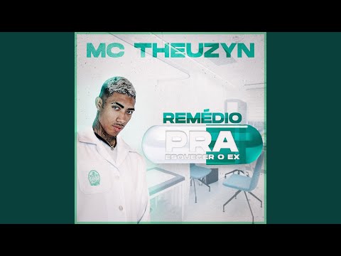 Remédio Pra Esquecer o EX