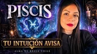 PISCIS ♓ Tu intuición no estaba equivocada