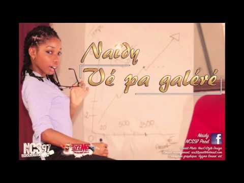 Naïdy - Vé Pa Galéré (Prod.NCS97)