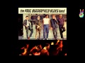 Paul Butterfield Blues Band - 05 - I Got My Mojo Working (by EarpJohn)