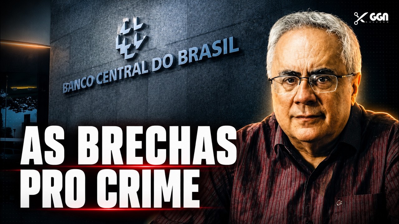 Luis Nassif: como o Banco Central abriu as portas para o crime organizado