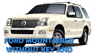 How to lock and unlock ford mountainer premier without key and remote control