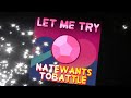 "Let Me Try" By NateWantsToBattle(S. U. Song ...