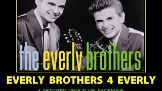 Everly Brothers ~ My Top 5 ~ Slow Songs ~