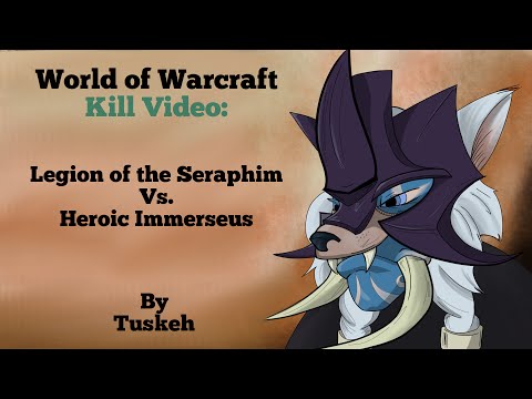 Legion of the Seraphim vs  Heroic Immerseus