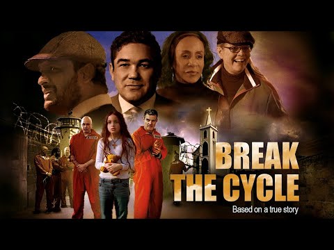 Break the Cycle  | Full Movie | Inspirational true story