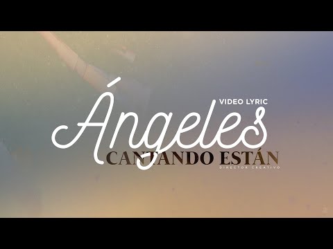 Ángeles Cantando Están (Video Lyric) - Música Navideña