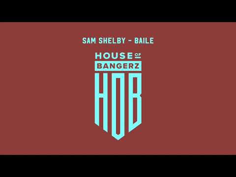 Sam Shelby - Baile (Original Mix)