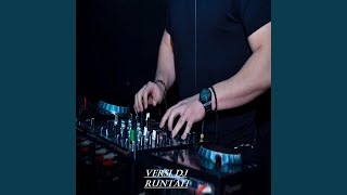 Download lagu Versi Dj Runtah mp3 Download lagu Versi Dj Runtah mp3