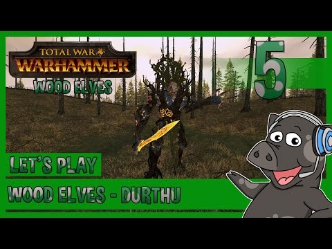 DAMN PEASANTS! - Wood Elves DLC - Durthu Campaign - Total War: Warhammer - Episode 5