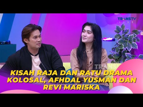 Kisah Raja dan Ratu Drama Kolosal, AFHDAL YUSMAN dan REVI MARISKA | BROWNIS (15/3/23) P3