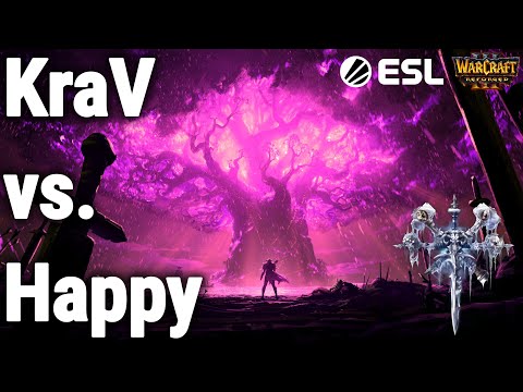 WC3 - ESL Open 20 - Semi Final: Happy vs KraV | G3 | Warcraft III REFORGED | RUSSIA VS FRANCE